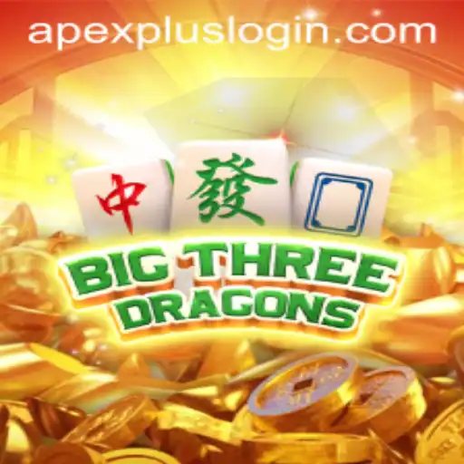 Discover the Thrilling World of BigThreeDragons: A Comprehensive Guide to APEXPLUS Login
