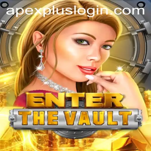 EntertheVault: A Deep Dive into the Thrilling World of APEXPLUS